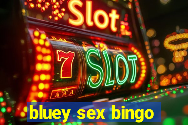 bluey sex bingo